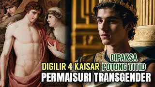 TRAGIS❗PERMAISURI TRANSGENDER PERTAMA DIGILIR 4 KAISAR amp DIPAKSA POTONG TITID SPORUS amp NERO ROME [upl. by Kosaka60]