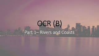 OCR B  Rivers and Coasts  GCSE Geography Key Words [upl. by Mozelle]