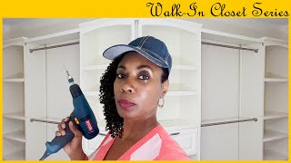 WalkIn Closet Build HowTo Installation  DIY Custom Design Series 1 [upl. by Bosson]