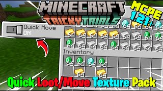 Quick Loot For Minecraft Pe 121  Quick Move For Mcpe 121 [upl. by Elleinod263]