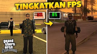 CARA MENINGKATKAN FPS GTA SAMP DI PC KENTANG [upl. by Jerry]