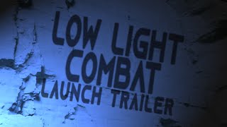 Low Light Combat 2021 Launch Trailer Unreal Engine 5 Demo  Wolfire Games [upl. by Tenney]