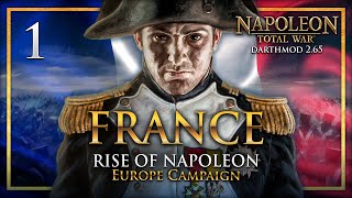 THE FRENCH EMPIRE RISES Napoleon Total War Darthmod  France Campaign 1 [upl. by Fabiola451]