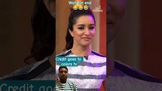 😁😄Comedy Nights With Kapil  कॉमेडी नाइट्स विद कपिल  Shraddha Asks A Straight Question😁😄 [upl. by Safier]