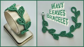 How to Make Macrame Wavy Leaves Bracelet  Macrame Bracelet Tutorial [upl. by Peppel857]