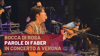 Bocca di Rosa Fabrizio De André  Parole di Faber  In concerto a Verona [upl. by Janith]