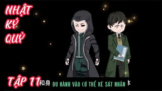 NHẬT KÝ QUỶ  TẬP 11  TU HÀNH GIẢ VIETSUB [upl. by Tnomad]