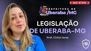 Aulão de Legislação de UberabaMG  Prof Cíntia Veras  HD Cursos [upl. by Ardnasirhc]