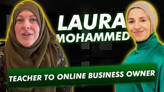 Laura Mohammed  Teacher to Online Business Owner testimonial [upl. by Ilaw831]