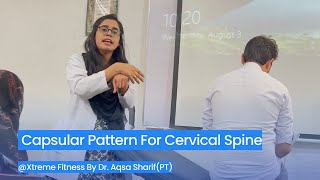 Capsular Pattern For Cervical Spine  Cervical Spine Examination  By Dr Aqsa Sharif PT [upl. by Iahc995]