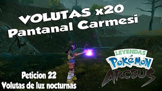 VOLUTAS del Pantanal Carmesi  LEYENDAS POKEMON ARCEUS  Peticion 22 Volutas de luz nocturnas [upl. by Bever869]