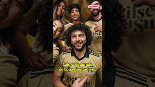 COLO COLO con camiseta DORADA en la LIBERTADORES [upl. by Natascha]