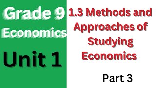 13 Methods and Approaches of Studying Economics [upl. by Sitto166]