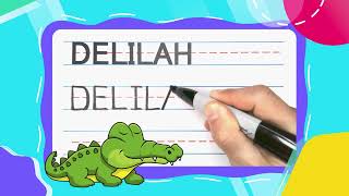 How To Write DELILAH  Write With Me  FOR KIDS [upl. by Liahus788]