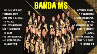 Banda Ms  10 Grandes Exitos Mejores Éxitos Mejores Canciones [upl. by Kawai]