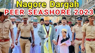 Nagore Dargah Peer Seashore 2023 Nagore Dargah Festival Nagore Sharif நாகூர் Nagore Dargah Kalifa [upl. by Dralliw]