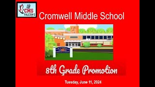 2024 Cromwell Middle School 8th Grade Promotion [upl. by Eerehc714]