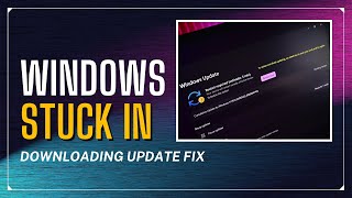 How To Fix Windows Stuck In Downloading Update [upl. by Latyrc998]