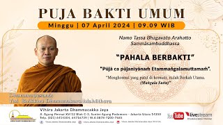 Puja Bakti Pagi  Minggu 07 April 2024  Dhammadesana Bhikkhu Dhammakaro Mahathera  Pkl 0909 WIB [upl. by Tan]