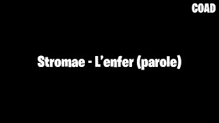 Stromae  L’enfer parole  lyrics [upl. by Phebe474]