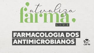 LIVE Farmacologia dos antimicrobianos [upl. by Nelda]