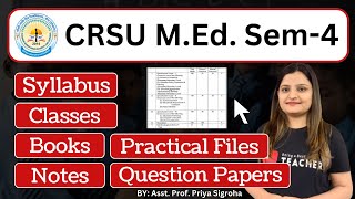 CRSU MEd Sem 4  Syllabus Notes  Practical File Question Papers Books Classes [upl. by Adnilev]