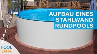 Entstehung eines Rundpools im Zeitraffer  Vom Grundgerüst bis zur ersten Befüllung  POOLSANA [upl. by Valdis]