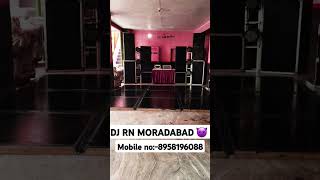 DJ RN Moradabad 😈 [upl. by Irmina]