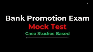 Bank Promotion Exam Mock Test 1  Case Study Based QuestionsWith Detailed Explanations [upl. by Seka783]