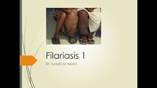 Filariasis 1 [upl. by Sapienza]