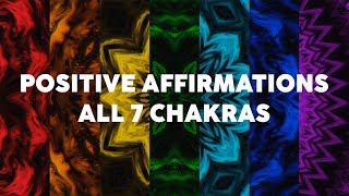 Positive Affirmations to Heal ALL 7 CHAKRAS [upl. by Janis]