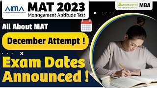 MBA MAT in December 2023  All About MAT  Exam Dates Out  Must Watch [upl. by Aicileb]