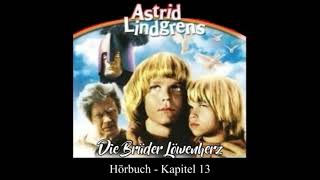 Astrid Lindgren  Die Brüder Löwenherz Hörbuch  Kapitel 13 [upl. by Aschim]