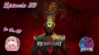 Remnant 2  Mhm how was The Lament again  Eps 33 [upl. by Ainattirb]