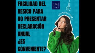 Nueva facilidad para el RESICO persona física en la declaración anual [upl. by Latsyrcal]