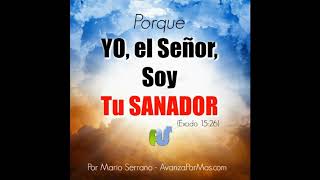 ORACION de SANIDAD YO EL SEÑOR Soy Tu Sanador Oraciones de Sanidad y Sanación [upl. by Ardnot]