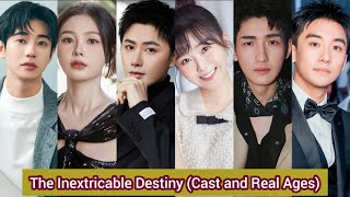 The Inextricable Destiny 2023  Cast and Real Ages  Ireine Song Wang You Shuo Chen Shuo [upl. by Brennen366]