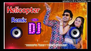 Helicopter Song Dj Remix  Helicopter Tarva Dunga Gori Chat Pe  Chunni Jaipur Se Mangwa Do Kurti Dj [upl. by Jasmina796]