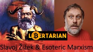 Does Slavoj Zizek Think Marx Would AGREE w Libertarians on Bitcoin [upl. by Berneta]