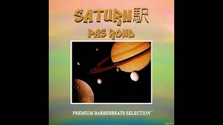 Saturn駅  PAS ROND  A BARBERBEATS SELECTION 🪐 [upl. by Marjie]