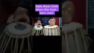 Bade Miyan Chote Miyan title tracktabla cover tabla trending viralshorts [upl. by Eilyac345]