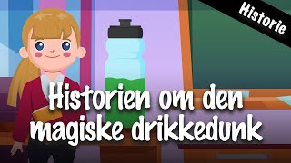 Historien om den magiske drikkedunk [upl. by Zilada]