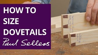 How to Size Dovetails  Paul Sellers [upl. by Atinob586]