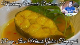 VLOG RESEP IKAN MASAK GULAI TEMPOYAK PEDAS  MUKBANG ULTIMATE DELICIOUS [upl. by Eniamert]