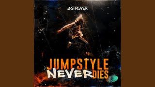 Jumpstyle Never Dies [upl. by Amlet853]