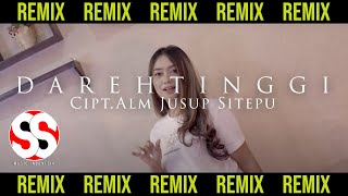 KARO REMIX quotDAREH TINGGIquot Cipt ALM JUSUP SITEPU  SUDARTO SITEPU feat TRISNA SHINTA BR KELIAT [upl. by Wakefield]