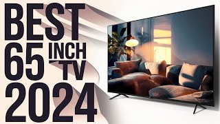 Top 5 Best 65inch TVs 2024 [upl. by Landri771]