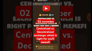 Centralized vs Decentralized exchange which is right for you memefi  rakib tutorial memeficode [upl. by Early]