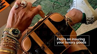 FAQ’s on insuring your luxury goods [upl. by Cohin]