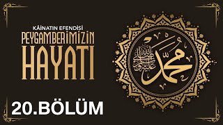 Peygamber Efendimizin ﷺ Hayâtı 20  Son Bölüm Vedâ Hutbesi [upl. by Direj159]